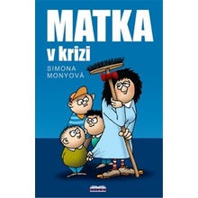 Matka v krizi