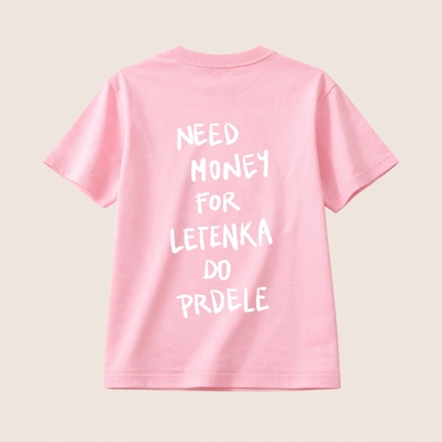 Dotyk Slov dámske tričko Need money for letenka do prdele Candy Pink