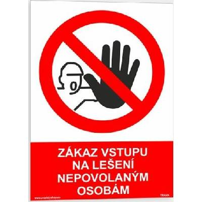 Traiva s.r.o Zákaz vstupu na lešení nepovolaným osobám Verze: Plast 210 x 297 mm (A4) tl. 0.5 mm - Kód: 09669