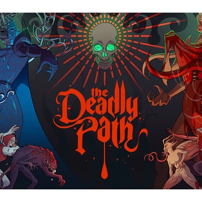 The Deadly Path