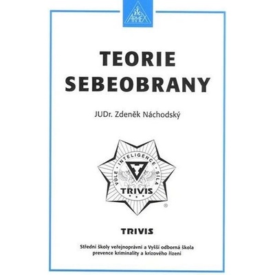 ARMEX PUBLISHING s.r.o. Teorie sebeobrany - Maturitní otázky z předmětů sebeobrana a biologie
