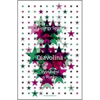 Diavolina - Vyprávění o Rusku - Spiró György
