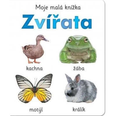 Moje malá knížka Zvířata Svojtka & Co. s. r. o. – Hledejceny.cz