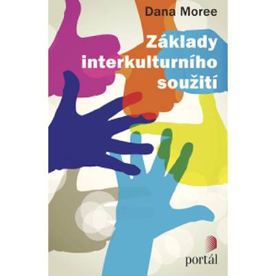 Základy interkulturního soužití - Dr. Dana Moree
