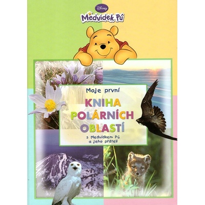 Disney Moje první kniha polárních oblastí