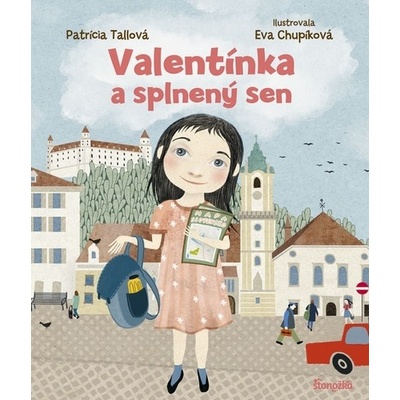 Valentínka a splnený sen - Patrícia Tallová