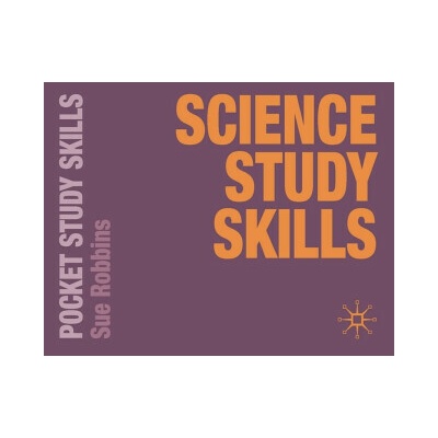 Science Study Skills - (Robbins Sue)