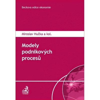 Modely podnikových procesů - Miroslav Hučka