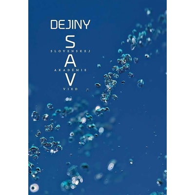 Dejiny SAV - Dušan Kováč, Adam Hudek editor a kolektív