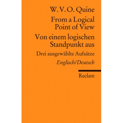 From a Logical Point of View / Von einem logischen Standpunkt aus Quine W. V. O.Paperback – Hledejceny.cz