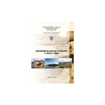 Geomorfologické výzkumy v roce 2006 - Irena Smolová – Hledejceny.cz