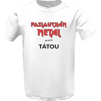 T shock Tričko s potiskem Poslouchám metal se svým tátou dětské Bílá měsíce – Hledejceny.cz
