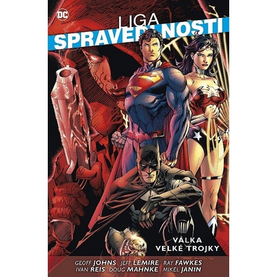 Liga spravedlnosti - Válka velké trojky - Johns Geoff, Reis Ivan,