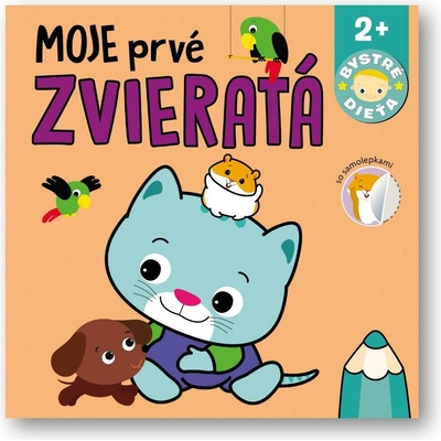 Moje prvé zvieratá