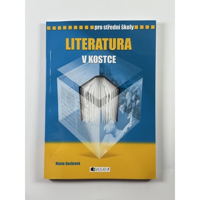 Literatura v kostce pro SŠ 5.v Sochrová a kolektiv, Marie