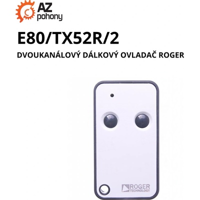 E80/TX52R/2 - dvoukanálový dálkový ovladač Roger Technology