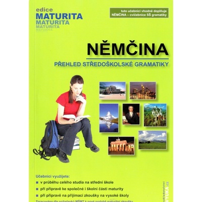 Maturita - Němčina - přehled středoškolské gramatiky - Edice maturita